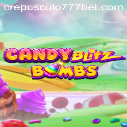 Descubra o Novo Fenômeno dos Games: CandyBlitzBombs