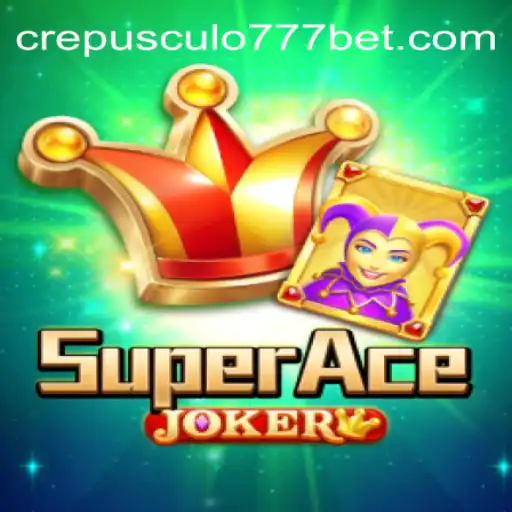 SuperAceJoker: Mergulhe na Ação com Crepusculo777